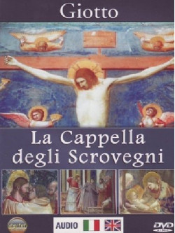 Giotto - La Cappella Degli Scrovegni