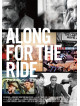 (Documentary) - Along For The Ride [Edizione: Giappone]
