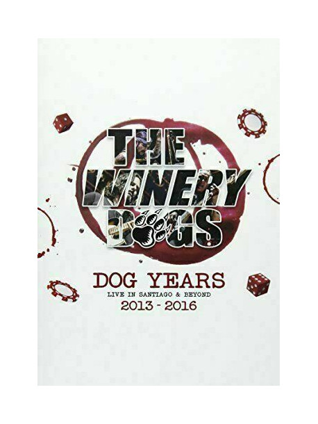 Winery Dogs, The - Dog Years 2013-2016 Live In Santiago & Beyond (2 Dvd) [Edizione: Giappone]