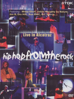 Hip Hop From The Rock - Live In Alcatraz