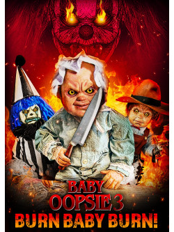 Baby Oopsie 3: Burn Baby, Burn! [Edizione: Stati Uniti]