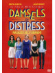 Damsels In Distress - Ragazze Allo Sbando