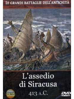 Grandi Battaglie Dell'Antichita' (Le) - L'Assedio Di Siracusa