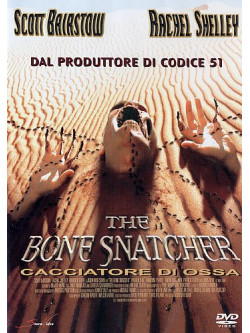 Bone Snatcher (The) - Il Cacciatore D'Ossa