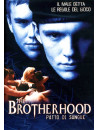 Brotherhood (The) - Patto Di Sangue