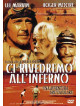 Ci Rivedremo All'Inferno