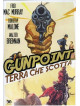 Gunpoint - Terra Che Scotta