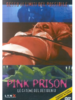 Pink Prison - Le Catene Del Desiderio