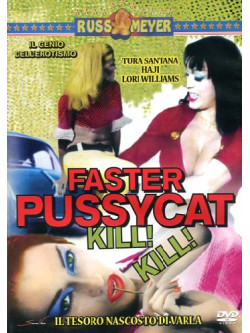 Faster Pussycat Kill Kill