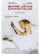 Quand J'Etais Chanteur [Edizione: Francia]