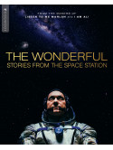 The Wonderful - Stories From The Space Station [Edizione: Regno Unito]