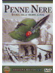 Penne Nere - Storia Delle Truppe Alpine