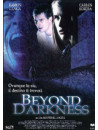 Beyond Darkness