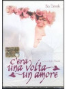 C'era Una Volta Un Amore