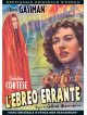 Ebreo Errante (L')