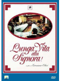 Lunga Vita Alla Signora!