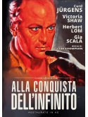 Alla Conquista Dell'Infinito (Versione Integrale+Versione Cinematografica Italiana) (Restaurato In Hd)