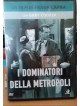 Dominatori Della Metropoli (I)