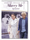 Marry Me - Sposami