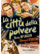 Citta' Della Polvere (La)