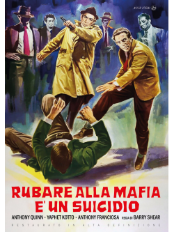 Rubare Alla Mafia E' Un Suicidio (Restaurato In Hd)