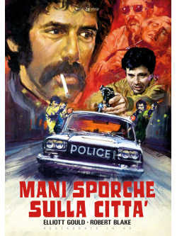 Mani Sporche Sulla Citta' (Restaurato In Hd)