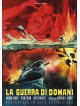 Guerra Di Domani (Restaurato In Hd)
