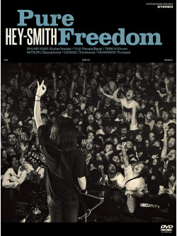Hey-Smith - Pure Freedom (2 Dvd) [Edizione: Giappone]
