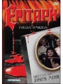 Epitaph - Follia Omicida
