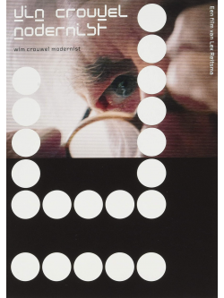Wim Crouwel Modernist [Edizione: Paesi Bassi]