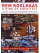 Rem Koolhaas -A Kind Of.. [Edizione: Paesi Bassi]