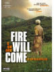 Fire Will Come [Edizione: Paesi Bassi]