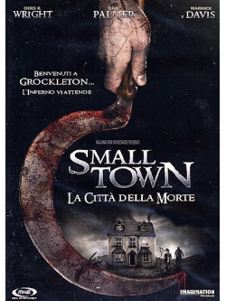 Small Town - La Citta' Della Morte