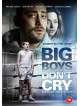 Big Boys Dont Cry [Edizione: Regno Unito]