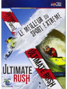 Ultimate Rush (Beyond Sports) - Le Meilleur Du Sport Extreme [Edizione: Francia]