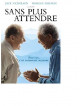 Sans Plus Attendre [Edizione: Francia]