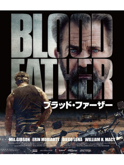 Mel Gibson - Blood Father [Edizione: Giappone]