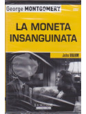 Moneta Insanguinata (La)
