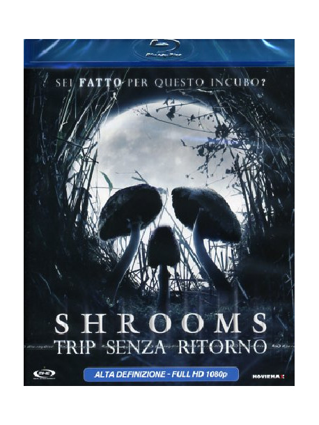 Shrooms - Trip Senza Ritorno