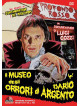 Museo Degli Orrori Di Dario Argento (Il)