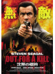 Steven Seagal - Out For A Kill [Edizione: Giappone]
