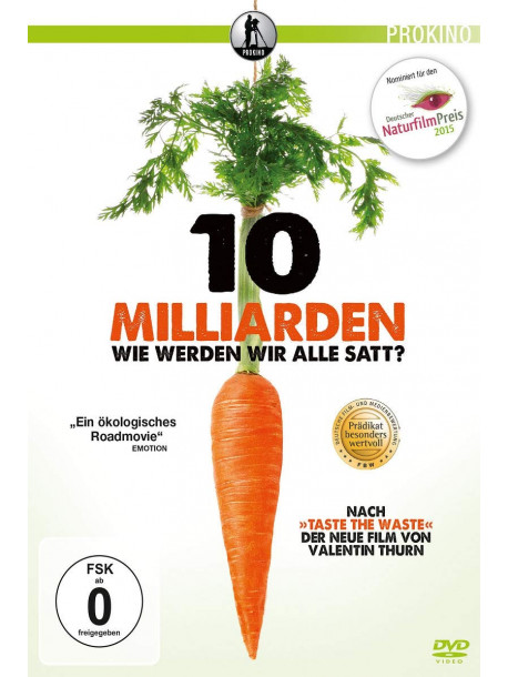 10 Milliarden-Wie Werden Wir Alle Satt [Edizione: Germania]