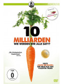10 Milliarden-Wie Werden Wir Alle Satt [Edizione: Germania]