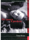 Chi Lavora E' Perduto