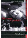 Chi Lavora E' Perduto