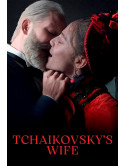 Tchaikovsky's Wife [Edizione: Francia]