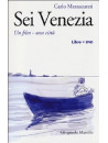 Carlo Mazzacurati - Sei Venezia (Dvd+Libro)