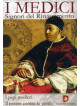 Medici (I) - Signori Del Rinascimento - I Papi Medicei / Il Potere Contro La Verita'