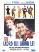 Ladro Lui, Ladra Lei