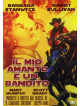 Mio Amante E'Un Bandito (Il)